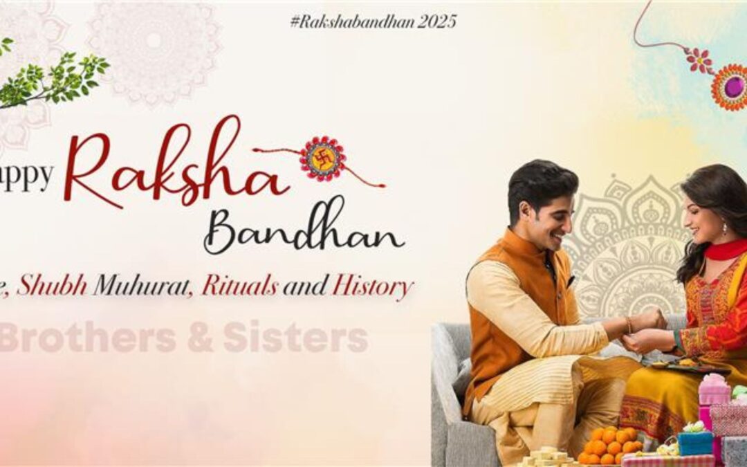 Raksha Bandhan 2025: Date, Shubh Muhurat, Rituals, History and Rituals Benefits